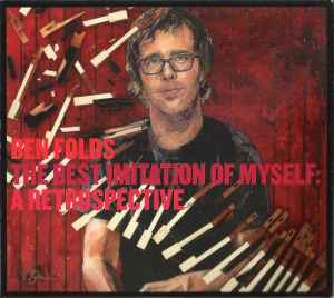 Ben Folds - The Best Imitation Of Myself: A Retrospective album cover