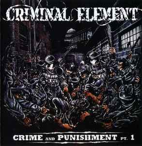 Criminal Element (2) - Crime And Punishment Pt.1