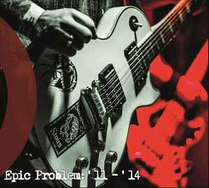 Epic Problem - '11 - '14 album cover