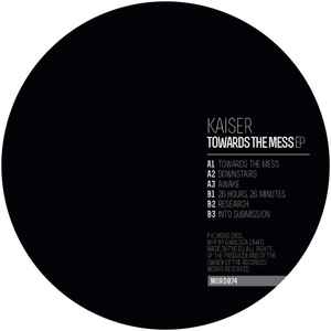 Towards The Mess EP - Kaiser