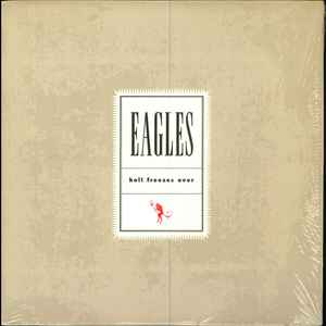 Eagles – Hell Freezes Over (1994, Extended Play, Laserdisc) - Discogs