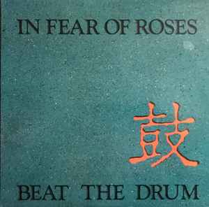 In Fear Of Roses - Beat The Drum album cover