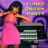 Various - Funky Organ Party
