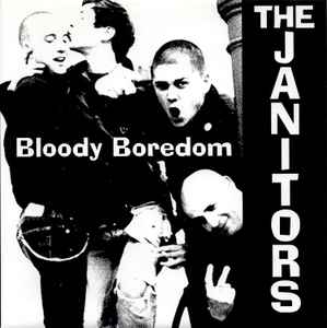 The Janitors - Bloody Boredom