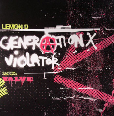 Lemon D – Generation X (Krush U) / Violator (2003, Vinyl) - Discogs