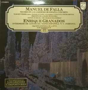 Manuel De Falla - Noches En Los Jardines De España / Concerto / Intermedio De Goyescas / Danza Española N°8 "Sardana"