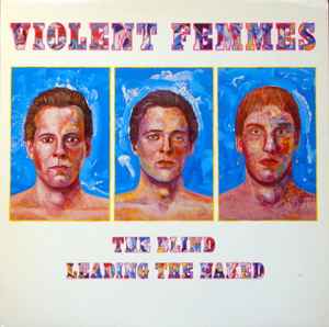 Violent Femmes - The Blind Leading The Naked album cover