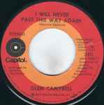 I Will Never Pass This Way Again / Glen Campbell