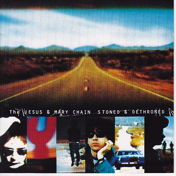 The Jesus And Mary Chain – Stoned & Dethroned (2013, 180 Gram