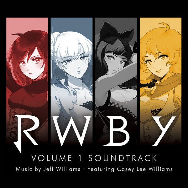 Jeff Williams - RWBY Volume 1 Soundtrack | Releases | Discogs