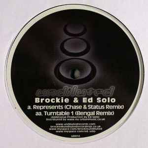 Brockie & Ed Solo - Represents (Chase & Status Remix) / Turntable 1 (Bengal Remix)