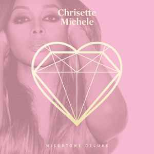 Chrisette Michele Milestone 2016 256 kbps File Discogs