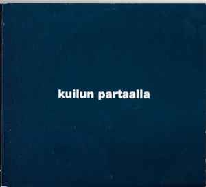 Kuilun Partaalla - Timo Rautiainen & Trio Niskalaukaus