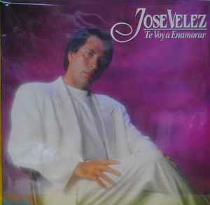 José Vélez - Te Voy A Enamorar album cover
