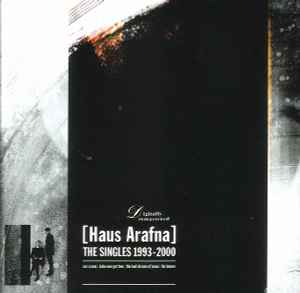 Haus Arafna - The Singles 1993-2000