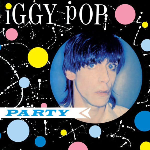 telefon Syndicate Relativ størrelse Iggy Pop - Party | Releases | Discogs