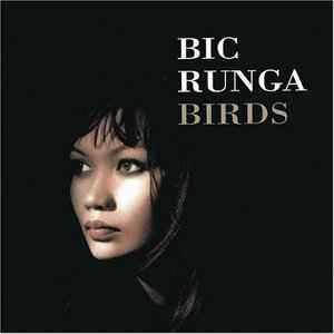 Bic Runga - Birds (Limited Australian Tour Edition)