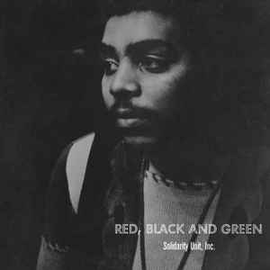 Red, Black And Green - Solidarity Unit, Inc.
