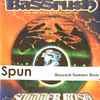 Spun* - Bassrush Summer Rush