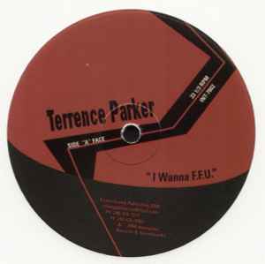 Terrence Parker - I Wanna F.F.U. / Love's Got Me High album cover