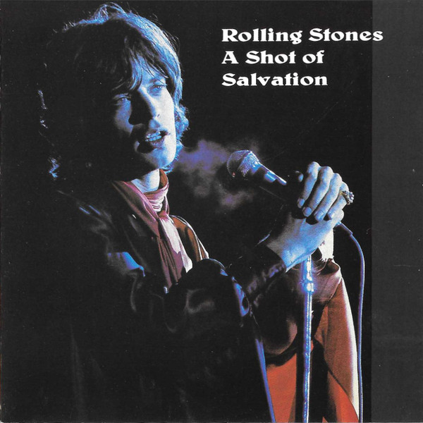 télécharger l'album Rolling Stones - A Shot Of Salvation
