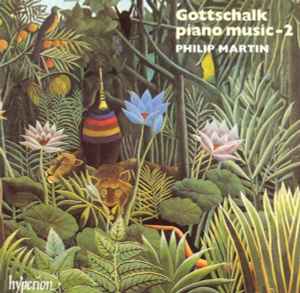 Louis Moreau Gottschalk - Piano Music - 2 album cover