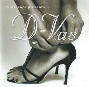 D'Influence - D'Influence Presents D-Vas