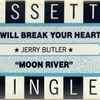 Jerry Butler - He Will Break Your Heart / Moon River