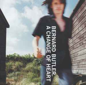 Bernard Butler - A Change Of Heart