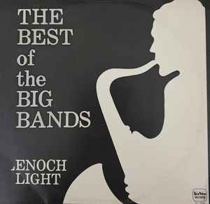 Enoch Light - The Best Of The Big Bands album cover