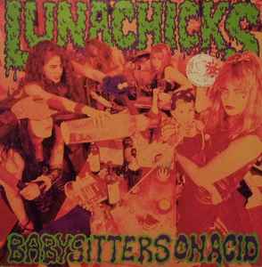 Lunachicks - Babysitters On Acid