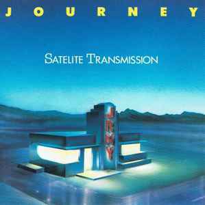 Journey - Satellite Transmission album cover