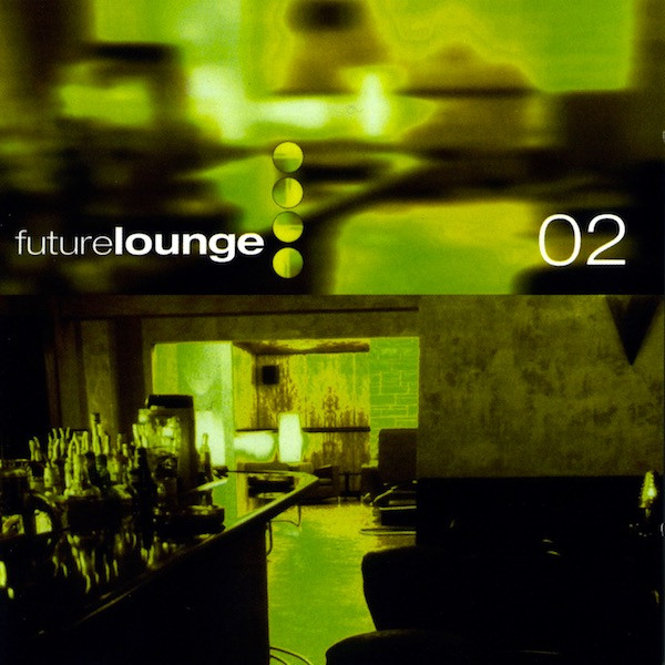 ladda ner album Various - Future Lounge 02