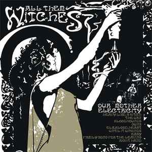 All Them Witches - Our Mother Electricity album cover