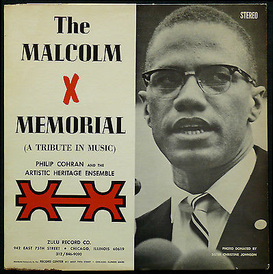 Philip Cohran And The Artistic Heritage Ensemble – The Malcolm X 