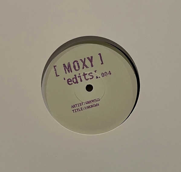 UNKNOWN ARTIST Moxy Edits 004 12 NEW VINYL Mox Muzik Edits White