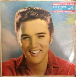 Elvis Presley - Somente Para Fãs