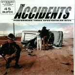 The Accidents - Performing Three Spectacular Hits.