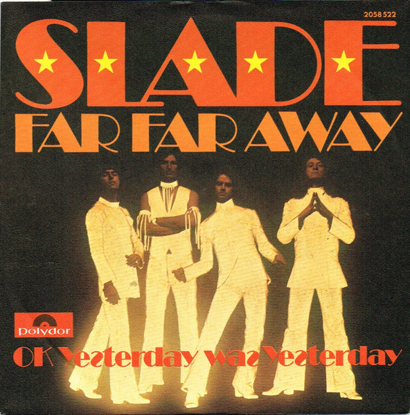 Slade – Far Far Away (1974, Vinyl) - Discogs