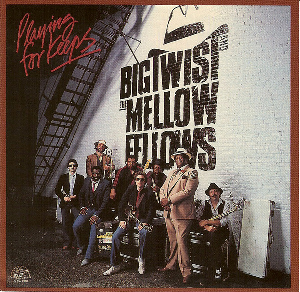 Big Twist And The Mellow Fellows – Playing For Keeps (CD)