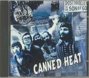 Canned Heat - Have I Got Blues For You album cover