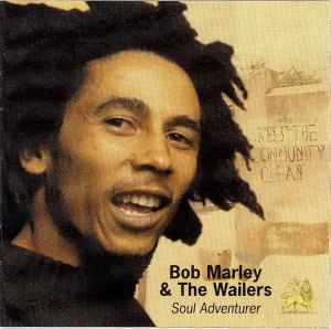 Bob Marley & The Wailers - The Complete Bob Marley & The Wailers 1967 ...