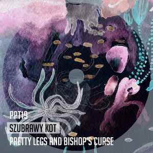 Szubrawy Kot - Pretty Legs And Bishop's Curse album cover