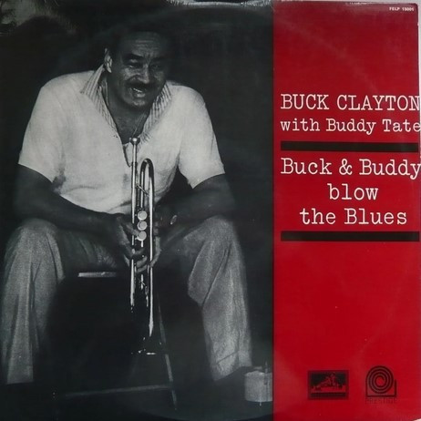 Buck Clayton – Buck & Buddy Blow The Blues (1961, Vinyl) - Discogs
