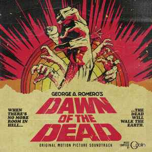 Goblin - George A. Romero's Dawn Of The Dead (Original Motion Picture Soundtrack) album cover