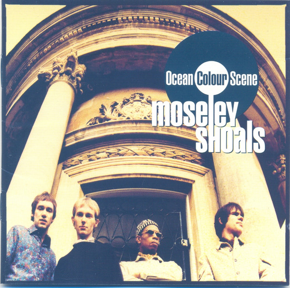 Ocean Colour Scene - Moseley Shoals | Releases | Discogs