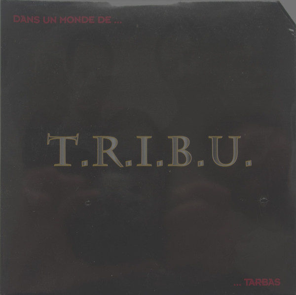ladda ner album TRIBU - Dans Un Monde De Tarbas