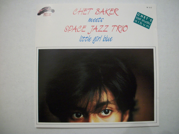 Chet Baker, Space Jazz Trio – Little Girl Blue (1991, CD) - Discogs