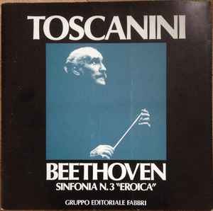 Sinfonia N.3 "Eroica" - Toscanini, Beethoven