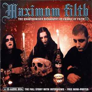 Cradle Of Filth - Maximum Filth (The Unauthorised Biography Of Cradle Of Filth) album cover